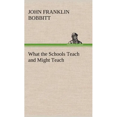 What the Schools Teach and Might Teach