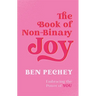 The Book of Non-Binary Joy: Embracing the Power of You