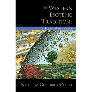 Western Esoteric Traditions: A Historical Introduction