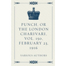 Punch, or the London Charivari, Vol. 150, February 23, 1916