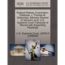 Rutland Railway Corporation, Petitioner, V. Thomas M. Debevoise, Attorney General of Vermont, Et Al. U.S. Supreme Court Transcript of Record with Supp