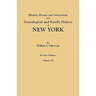 Historic Homes and Institutions and Genealogical and Family History of New York. in Four Volumes. Volume III