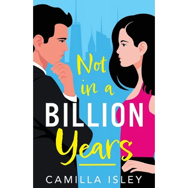 Not In A Billion Years
