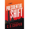 Presidential Shift: Book 4 of the Corps Justice Series