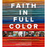 Faith in Full Color: A Tapestry of Anabaptist Stories