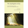 The Apologetics of Joy: A Case for the Existence of God from C.S. Lewis's Argument from Desire