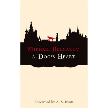 A Dog's Heart: A Monstrous Story