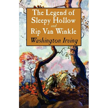 The Legend of Sleepy Hollow and Rip Van Winkle