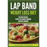 Lap Band Weight Loss Diet: Weight Loss Surgery Cookbook, Bariatric Cookbook