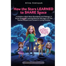 How the Stars Learned to Share Space: A Children's Book About Boundaries and Feelings A Social Emotional Learning Book for Kids Ages 4-8 That Teaches