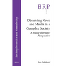 Observing News and Media in a Complex Society: A Sociocybernetic Perspective