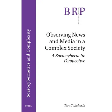 Observing News and Media in a Complex Society: A Sociocybernetic Perspective