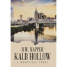 Kalb Hollow: A Nashville Story