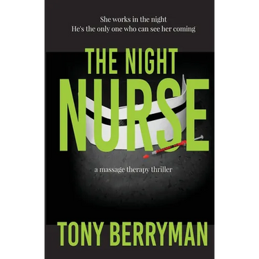 The Night Nurse: a massage therapy thriller