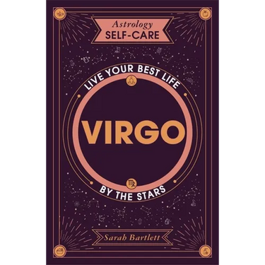 Astrology Self-Care: Virgo: Live Your Best Life by the Stars