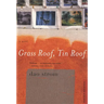 Grass Roof, Tin Roof