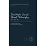 The Right Use of Moral Philosophy