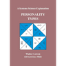 Personality Types: A Systems Science Explanation