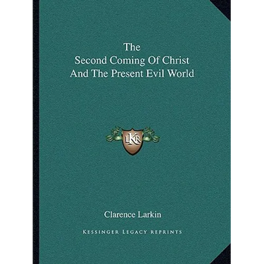 The Second Coming Of Christ And The Present Evil World
