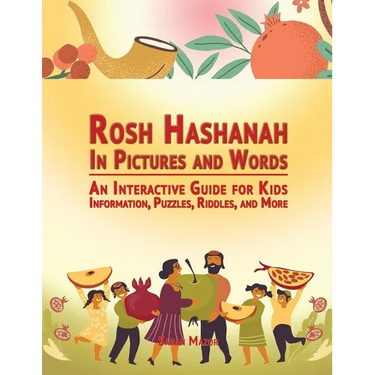 Rosh Hashanah in Pictures and Words: An Interactive Guide for Kids - Information, Puzzles, Riddles, and More