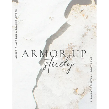 Armor Up: a 40-day spiritual boot camp