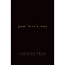 Just Love's Way