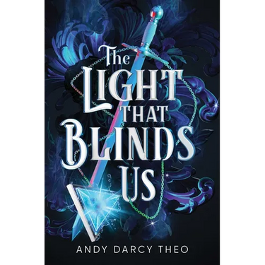 The Light That Blinds Us
