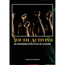 Youth Activism in Modern Politics in Ghana