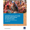 Gender Equality and Social Inclusion in South Asia: An Assessment for Action