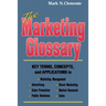 The Marketing Glossary: Key Terms, Concepts and Applications