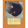 Get Your Life Back Addiction Workbook