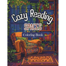 Cozy Reading Spaces Coloring Book: Adults' and Teens Stress Relieving Coloring Pages with Relaxing Cozy, Reader's Nook at Home. For Fun and Restful Co