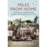 Miles From Home: Evacuees In Timberscombe During The Second World War