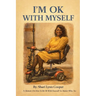 I'm Ok With Myself