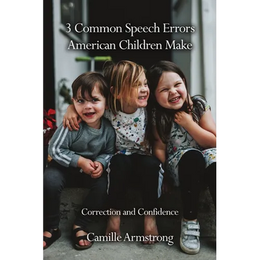 3 Common Speech Errors American Children Make: Correction and Confidence