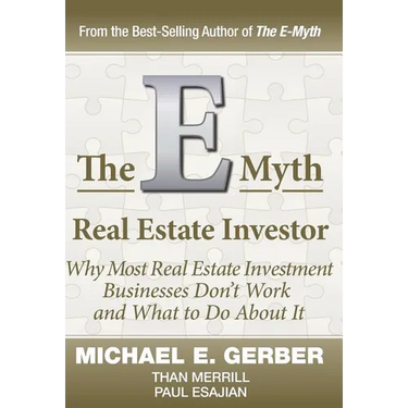 The E-Myth Real Estate Investor