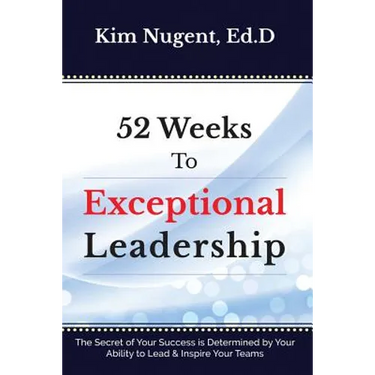 52 Weeks to Exceptional Leadership