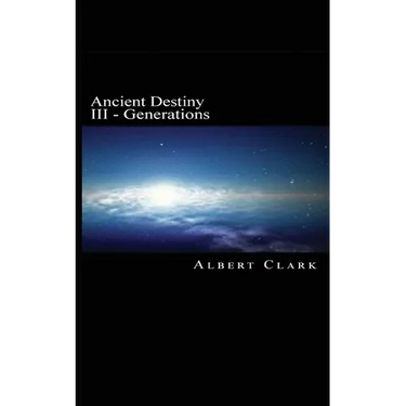 Ancient Destiny Vol III: Generations