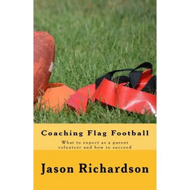 Coaching Flag Football: What to expect as a parent volunteer and how to succeed