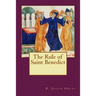 The Rule of Saint Benedict