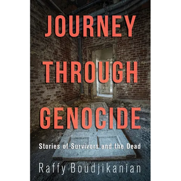 Journey Through Genocide: Stories of Survivors and the Dead