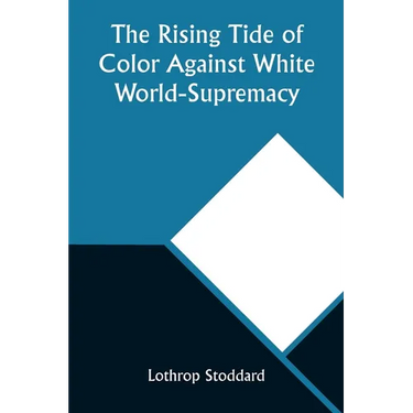 The Rising Tide of Color Against White World-Supremacy