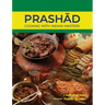 Prashad-Cooking with Indian Masters (Thoroughly Revised Edition, 2022)