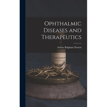 Ophthalmic Diseases and Therapeutics