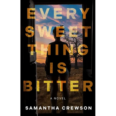 Every Sweet Thing Is Bitter