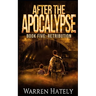 After the Apocalypse Book 5 Retribution: a zombie apocalypse political action thriller