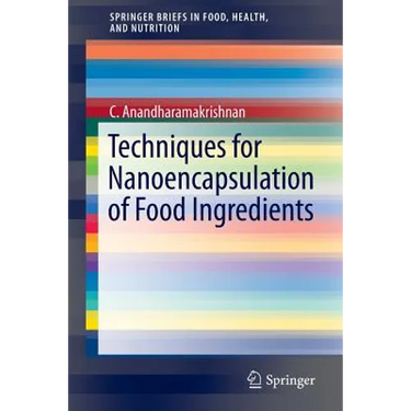 Techniques for Nanoencapsulation of Food Ingredients