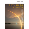 Return to Launch: Florida and America's Space Industry
