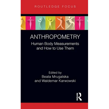 Anthropometry: Human Body Measurements and How to Use Them