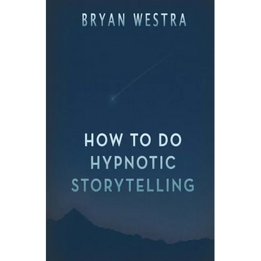 How To Do Hypnotic Storytelling